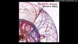 Burn In Noise - Daydream Nation