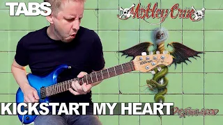 MÖTLEY CRÜE - KICKSTART MY HEART | Guitar Cover WITH TABS |
