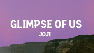 Joji - Glimpse of Us (Lyrics)