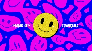 Mario Joy - Tranquila