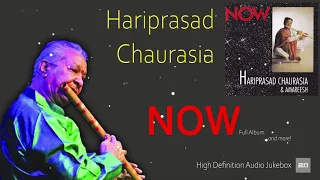 NOW | Hariprasad Chaurasia | Flute Instrumental | Audio Jukebox | With Bonus Contents