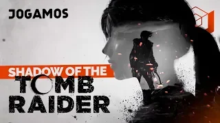 JOGAMOS SHADOW OF THE TOMB RAIDER - Veja o que achamos!