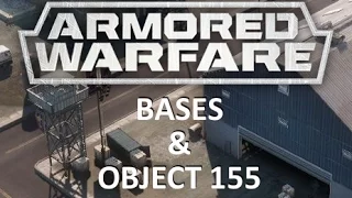Armored Warfare - Look at Bases & Object 155