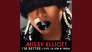 I'm Better (feat. Eve, Lil Kim & Trina)