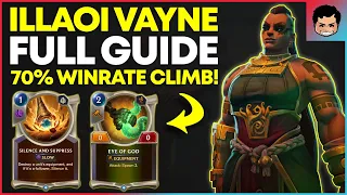 I Reached TOP 17 MASTERS with ILLAOI VAYNE! ( FULL GUIDE ) | Legends of Runeterra Vayne Illaoi Deck