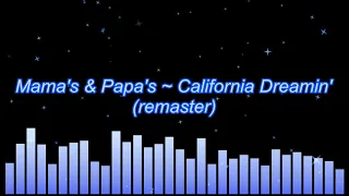 Mama's & Papa's ~ California Dreamin' (remaster)