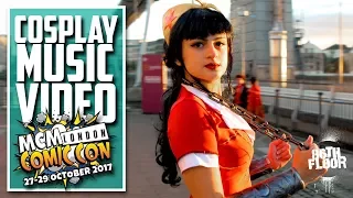 MCM London Comic Con October 2017 Cosplay Music Video - Feel Alright