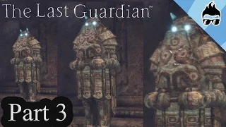 The Last Guardian (PS4) - Let's Play - Part 3: TRICO VS THE ARMORED KNIGHTS