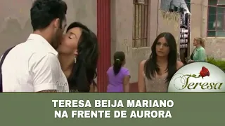 Teresa - Teresa beija Mariano na frente de Aurora