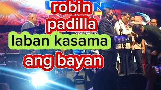 ROBIN PADILLA LABAN KASAMA ANG BAYAN