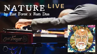 East Forest & Ram Dass - Nature (Live)