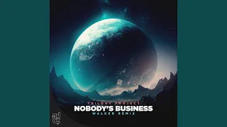 Nobody's Business (Remix)