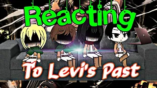 AOT Characters React to Levi's Past || Attack on Titan ft. Mikasa, Armin, Eren|| Gacha Club ||