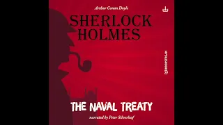 Sherlock Holmes: The Original | The Naval Treaty (Full Thriller Audiobook)