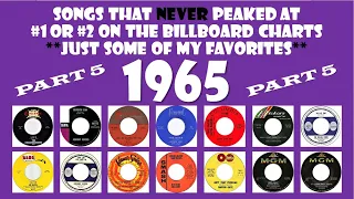 1965 Part 5 - 14 songs that never made #1 or #2 - some of my favorites