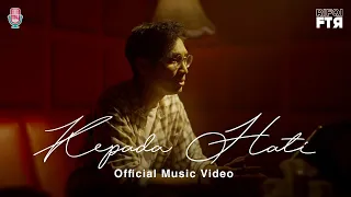 Rifqi FTR - Kepada Hati (Official Music Video)
