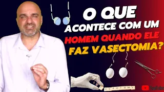 VASECTOMIA: o que acontece quando um homem faz esse procedimento?