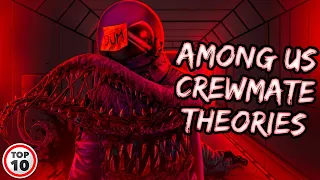 Top 10 Scary Among Us Crewmate Theories