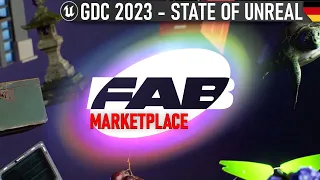 FAB Marketplace - State of Unreal - GDC 2023 | Unreal Engine, Sketchfab, Quixel Bridge & ArtStation