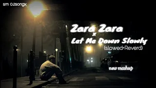 Zara Zara x Let Me Down Slowly - JalRaj | Alec Benjamin | New Mashup 2023