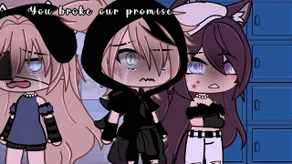 ✨You broke our promise✨||GL||Meme||Part 2 of:"I kept my promise"