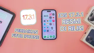 iOS 17.3.1 Resmi di Rilis! Ada Fitur Baru atau Cuma Perbaikan Saja ?