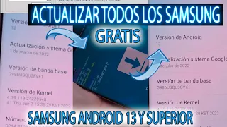 COMO ACTUALIZAR CUALQUIER SAMSUNG A ANDROID 13 O SUPERIOR BIEN EXPLICADO PROGRAMA Y ARCHIVOS