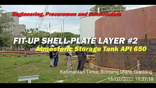 FIT-UP SHELL PLATE LAYER #2 - ATMOSFERIC STORAGE TANK API 650 || EPC Projects