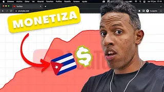 ¿YA ES posible MONETIZAR un CANAL de YouTube desde CUBA?