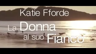 Katie Fforde - La Donna al suo Fianco - Film completo 2016