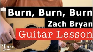 Zach Bryan Burn, Burn, Burn Guitar Lesson, Chords, and Tutorial