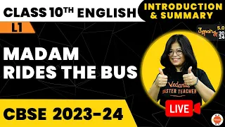 Madam Rides the Bus Class 10 - Introduction & Summary | NCERT Class 10 English Chapter-7 | CBSE 2024