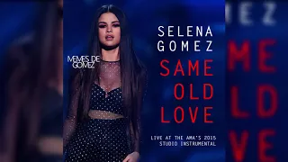 Selena Gomez - Same Old Love (live at the AMA's 2015) [studio instrumental version 95%]