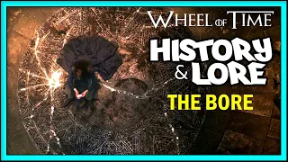 Wheel of Time Lore: The Drilling of the Bore