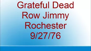 Grateful Dead - Row Jimmy - Rochester - 9/27/76