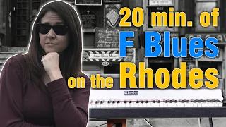Blues Improv for 20 Minutes On Fender Rhodes
