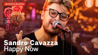 Sandro Cavazza - Happy Now / Musikhjälpen 2019