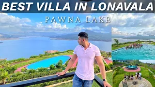 A Villa Like No Other in Lonavala | Pool, Pawna Lake & Unmatched Experience MY BEST VILLA TILL DATE
