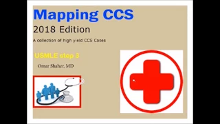New 2018 Mapping CCS USMLE Step 3 CCS