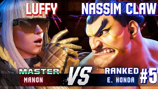 SF6 ▰ LUFFY (Manon) vs NASSIM CLAW (#5 Ranked E.Honda) ▰ High Level Gameplay