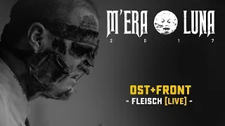 Ost+Front - "Fleisch" | live at M'era Luna 2017