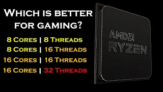 Ryzen Core and Thread Scaling for Gaming | 8 Cores vs. 16 Cores | SMT On vs. Off