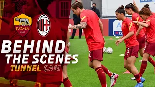 BEHIND THE SCENES 👀 | Roma v Milan | Tunnel CAM | As Roma Women 2020-21