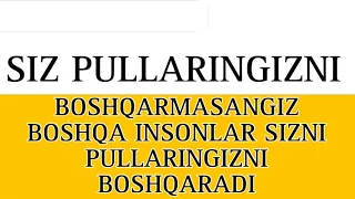 Pullaringizni boshqarishni bilasizmi ? Psixologik TAHLIL