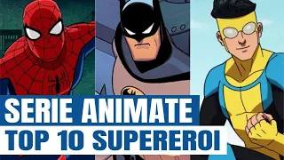 Le migliori 10 serie animate di supereroi