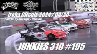 RC DRIFT ラジドリ IROHA CIRCUIT JUNKIES 310 #195 music by Dua Lipa / Illusion