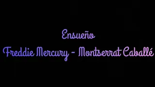 Ensueño - Freddie Mercury - Montserrat Caballé (Traduzione in italiano)