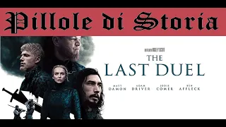 626- The Last Duel di Ridley Scott, un film veramente storico? [Pillole di Storia]