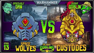 Space Wolves vs Custodes: A Warhammer 40k Battle Report | 10th Edition 2000pts