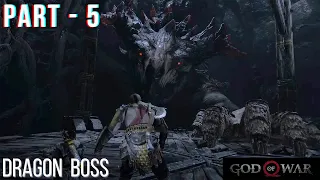 DRAGON BOSS | GOD OF WAR | Part - 5 | PS4 Gameplay